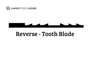 Our Guide To Scroll Saw Blade Types - Reverse Tooth Blade