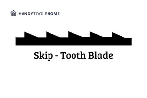 Our Guide To Scroll Saw Blade Types - Skip Tooth Blade